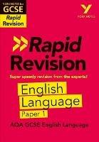York Notes for AQA GCSE Rapid Revision: AQA English Language Paper 1 catch up, revise and be ready for and 2023 and 2024 exams and assessments - Steve Eddy - cover