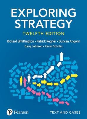 Exploring Strategy, Text & Cases - Richard Whittington,Patrick Regner,Duncan Angwin - cover