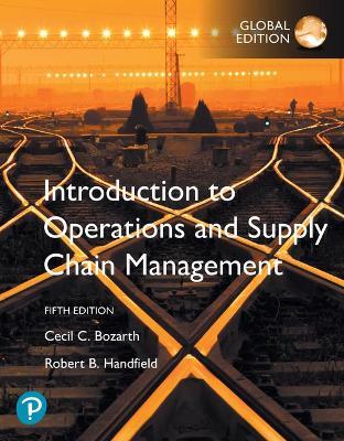 Introduction to Operations and Supply Chain Management, Global Edition - Cecil Bozarth,Robert Handfield - cover