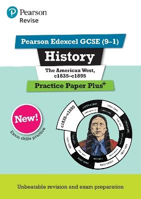 Pearson REVISE Edexcel GCSE History The American West, c1835-c1895: Practice Paper Plus incl. online revision and quizzes - for 2025 and 2026 exams: Edexcel - Sally Clifford - cover