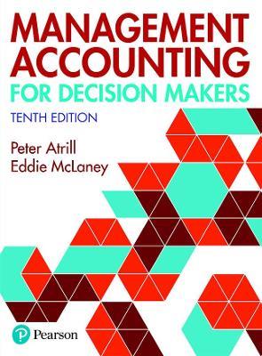 Management Accounting for Decision Makers - Peter Atrill,Eddie McLaney - cover