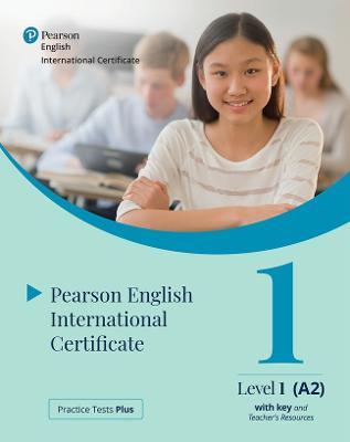 Practice Tests Plus Pearson English International Certificate A2 Teacher's Book with App & Digital Resources - cover