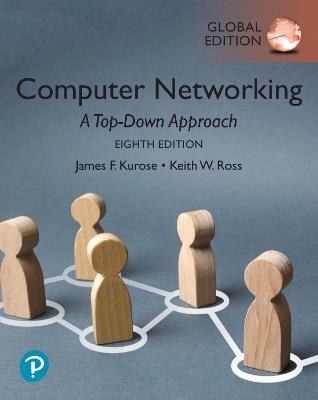 Computer Networking: A Top-Down Approach, Global Edition - James Kurose,Keith Ross - cover