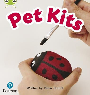 Bug Club Phonics - Phase 2 Unit 4: Pet Kits - Fiona Undrill - cover