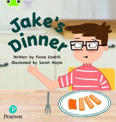 Bug Club Phonics  ?  Phase 5 Unit 14: Jake's Dinner - Fiona Undrill - cover