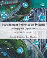 Management Information Systems: Managing the Digital Firm, Global Edition