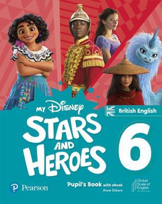 My Disney Stars and Heroes British Edition Level 6 Pupil's Book with eBook and Digital Activities - Hawys Morgan - cover