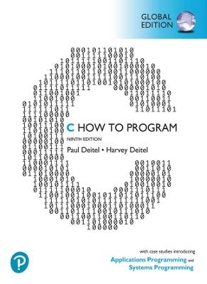 C How to Program: With Case Studies in Applications and SystemsProgramming, Global Edition - Paul Deitel,Harvey Deitel - cover