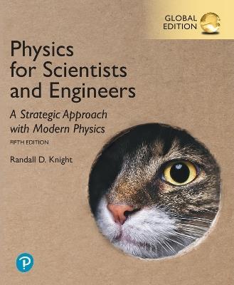 Physics for Scientists and Engineers: A Strategic Approach with Modern Physics, Global Edition - Randall Knight - cover