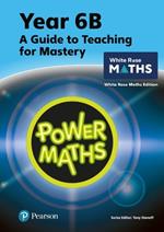 Power Maths Teaching Guide 6B - White Rose Maths edition