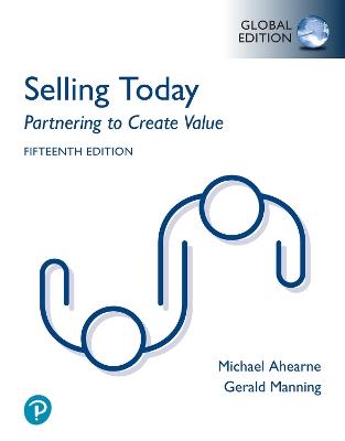 Selling Today: Partnering to Create Value, Global Edition - Gerald Manning,Michael Ahearne,Barry Reece - cover