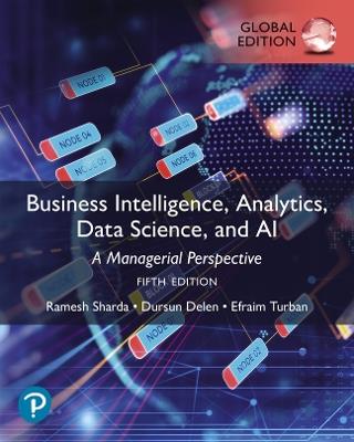 Business Intelligence, Analytics, Data Science, and AI, Global Edition - Ramesh Sharda,Dursun Delen,Efraim Turban - cover