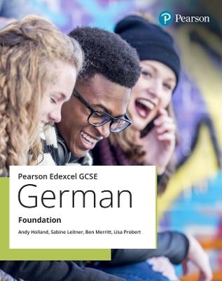 Edexcel GCSE German Foundation Student Book - Andy Holland,Sabine Leitner,Ben Merritt - cover