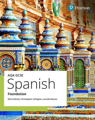 AQA GCSE Spanish Foundation Student Book - Chris Lillington,Leanda Reeves,Silvia Gomez - cover