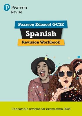 Pearson Revise Edexcel GCSE Spanish: Revision Workbook - for 2026 and 2027 exams (new specification) - Vivien Halksworth - cover