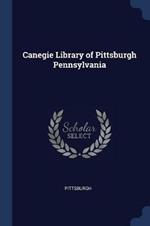 Canegie Library of Pittsburgh Pennsylvania