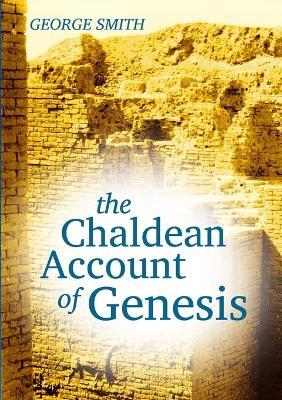 The Chaldean Account of Genesis - George Smith - cover