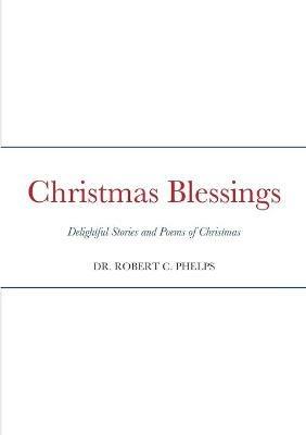 Christmas Blessings - Robert Phelps - cover