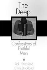 The Deep Confessions of Faithful Men