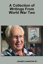 A Collection of Writings From World War II