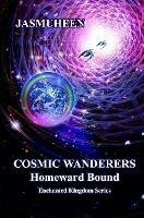 Cosmic Wanderers - Homeward Bound