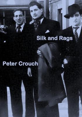 Silk and Rags - Peter Crouch - cover