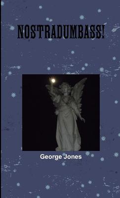 Nostradumbass - George Jones - cover