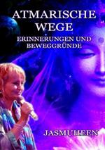 Atmarische Wege - Erinnergungen und Beweggrunde