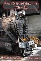 Great Railroad Museums of the USA