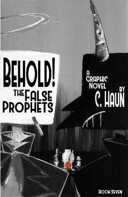 Behold! The False Prophets: Book Seven - Cary Haun - cover