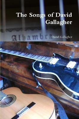 The Songs of David Gallagher - David Gallagher - cover