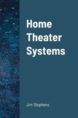 Home Theater Systems - Jim Stephens - cover