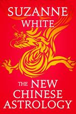 THE NEW CHINESE ASTROLOGY