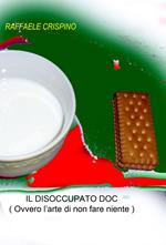 Il disoccupato doc (ovvero l'arte di non fare niente)