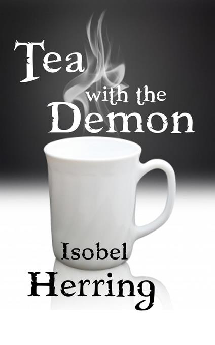 Tea with the Demon