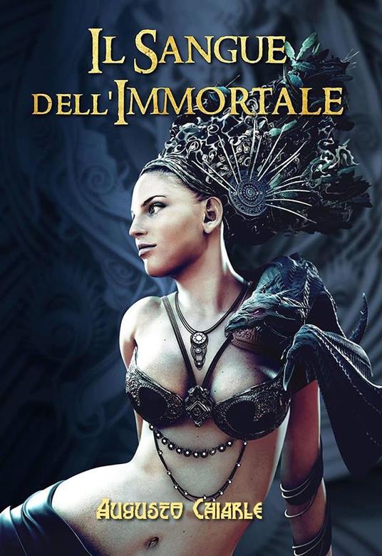 Il Sangue dell'Immortale - Augusto Chiarle - ebook