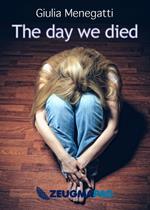 The day we died