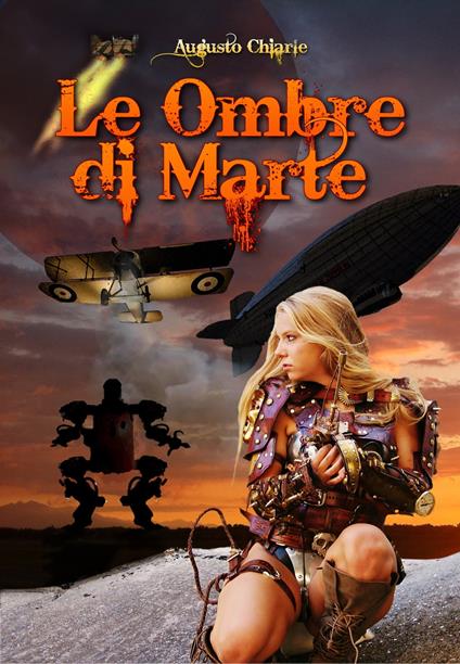 Le Ombre di Marte (prima trilogia) - Augusto Chiarle - ebook