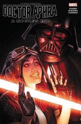 Star Wars: Doctor Aphra Vol. 7 - A Rogue's End - Si Spurrier - cover
