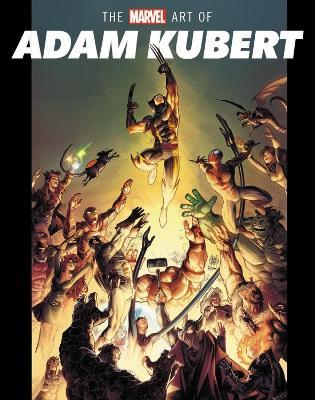 The Marvel Art Of Adam Kubert - Jess Harrold - cover