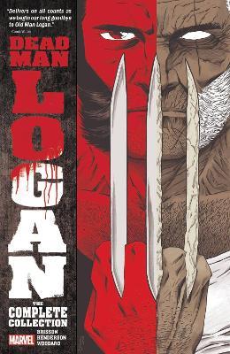 Dead Man Logan: The Complete Collection - Ed Brisson - cover