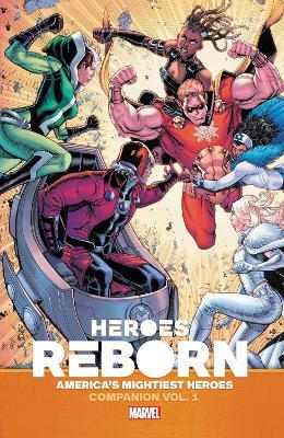 Heroes Reborn: Earth's Mightiest Heroes Companion Vol. 1 - Ryan Cady,Marc Bernardin,Steve Orlando - cover