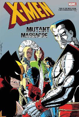 X-Men: Mutant Massacre Omnibus - Chris Claremont,Louise Simonson,Jo Duffy - cover