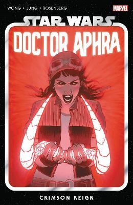 Star Wars: Doctor Aphra Vol. 4 - Crimson Reign - Alyssa Wong - cover