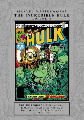 Marvel Masterworks: The Incredible Hulk Vol. 16 - Bill Mantlo,Mark Gruenwald,Steven Grant - cover