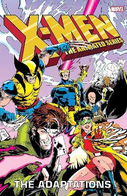 X-Men: The Animated Series - The Adaptations Omnibus - Ralph Macchio - cover