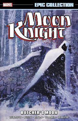 Moon Knight Epic Collection: Butcher's Moon - Alan Zelenetz,Jo Duffy,Christopher Priest - cover