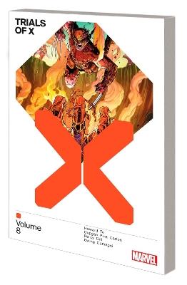 Trials Of X Vol. 8 - Tini Howard,Gerry Duggan,Benjamin Percy - cover