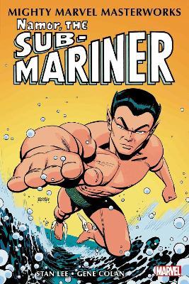 Mighty Marvel Masterworks: Namor, The Sub-Mariner Vol. 1 - Stan Lee - cover