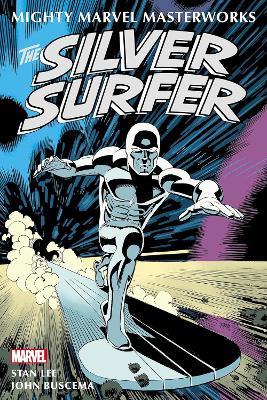 Mighty Marvel Masterworks: The Silver Surfer Vol. 1 - - Stan Lee,Roy Thomas - cover